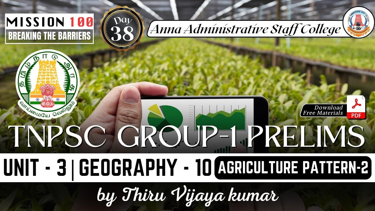 MISSION 100 | Group 1 Prelims | Unit 3 | GEOGRAPHY 10 | Agriculture pattern - 2 | Mr. Vijayakumar
