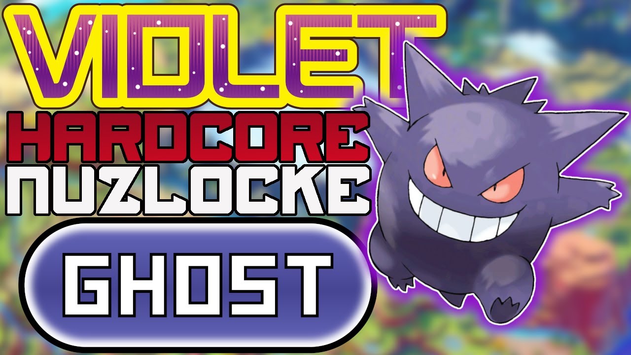 Pokémon Violet Hardcore Nuzlocke - Ghost Type Only (No Overleveling, No Items)