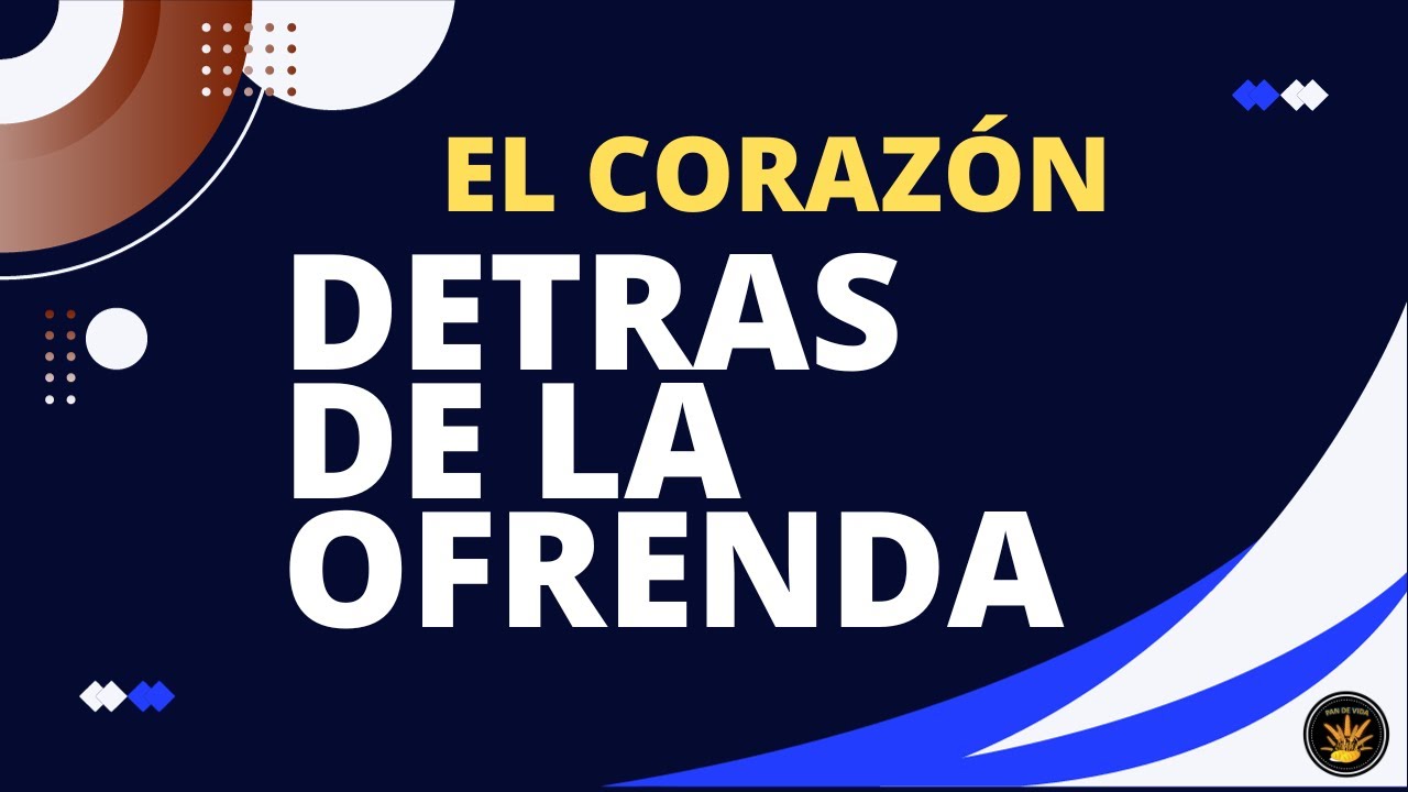 El corazón detrás de la ofrenda