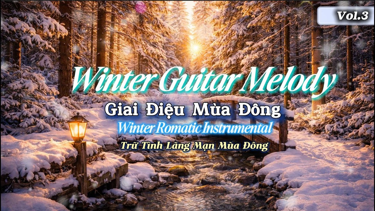 Winter Guitar Melody - Giai Điệu Mùa Đông Vol.3