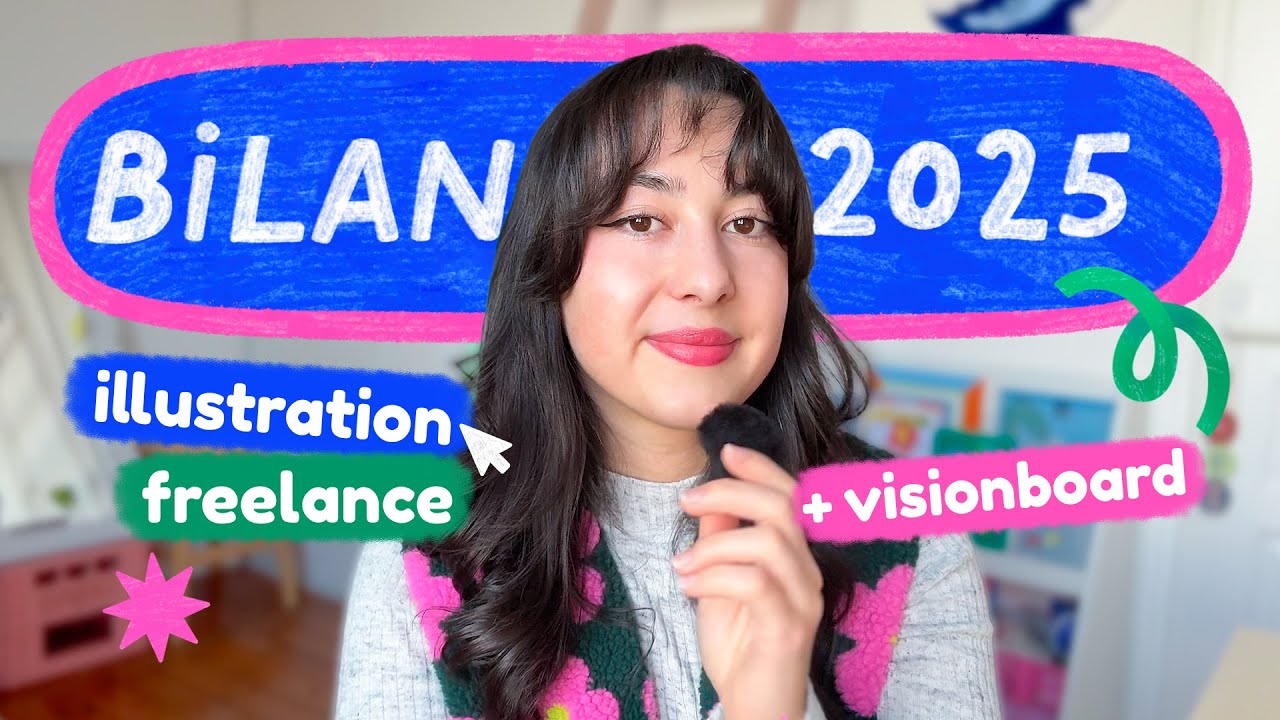BILAN 2025 en tant qu'illustratrice freelance + VISIONBOARD 2026 🩷