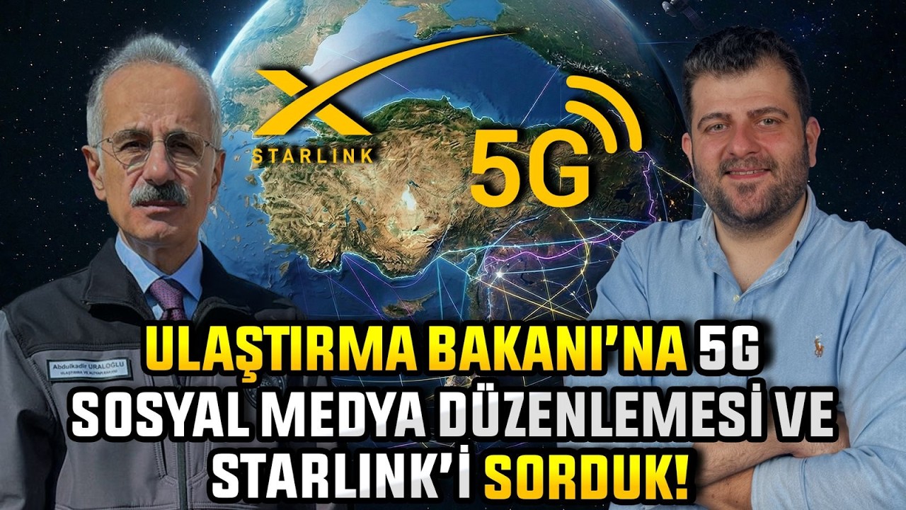 5G destekli akıllı yol! Ulaştırma Bakanı'na 5G, Starlink, sosyal medya d&uuml;zenlemesini sorduk!