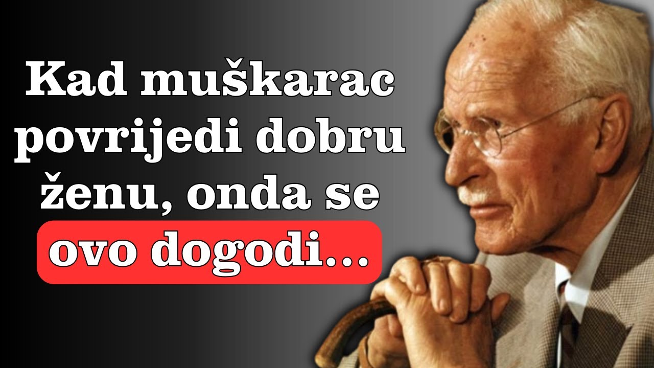 Kad muškarac povrijedi dobru ženu, ovo se događa... | Carl Jung