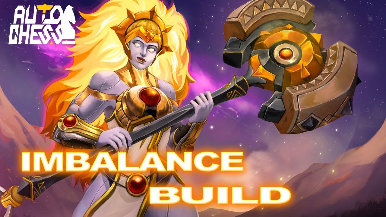 Dota Auto Chess Imbalance Build