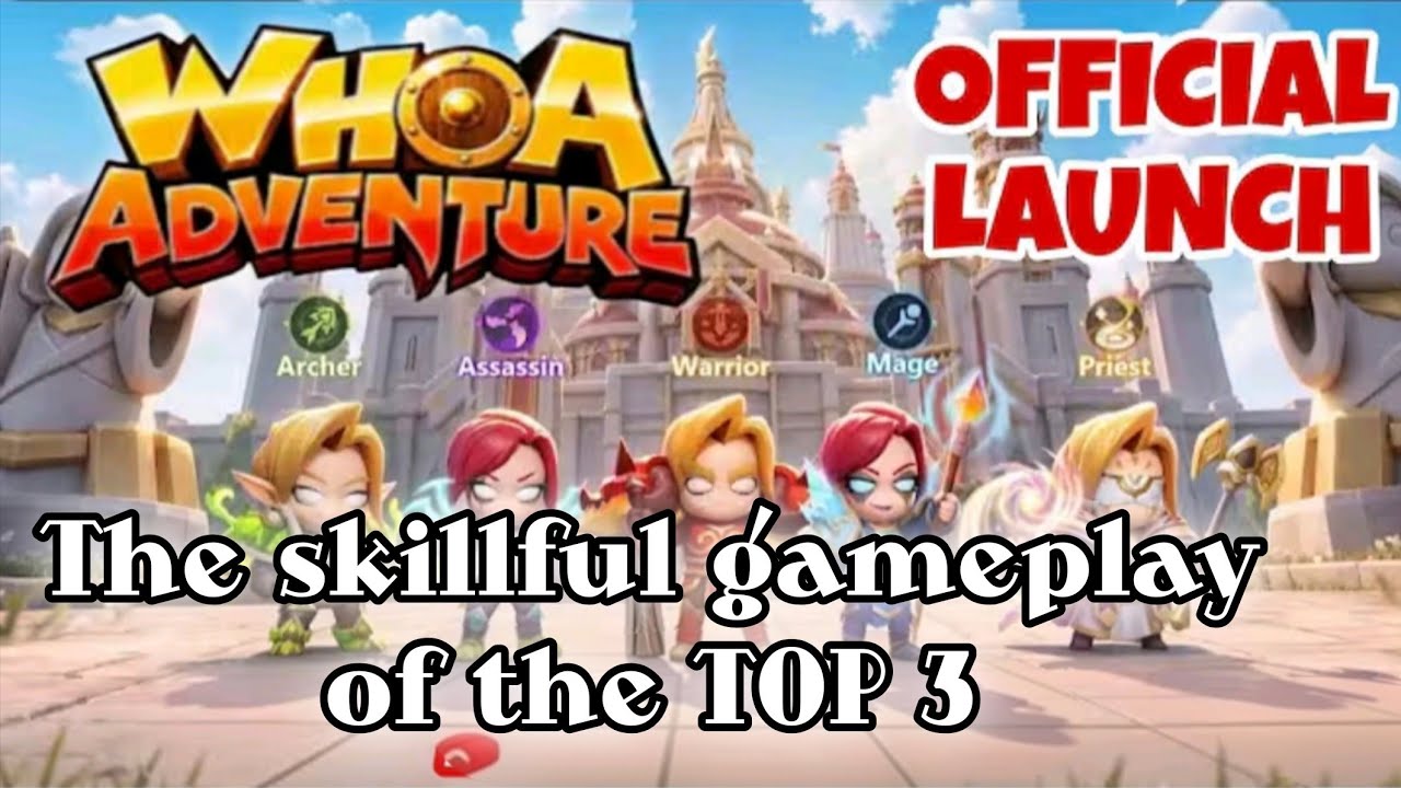 Whoa Adventure || The skillful gameplay of the TOP 3
