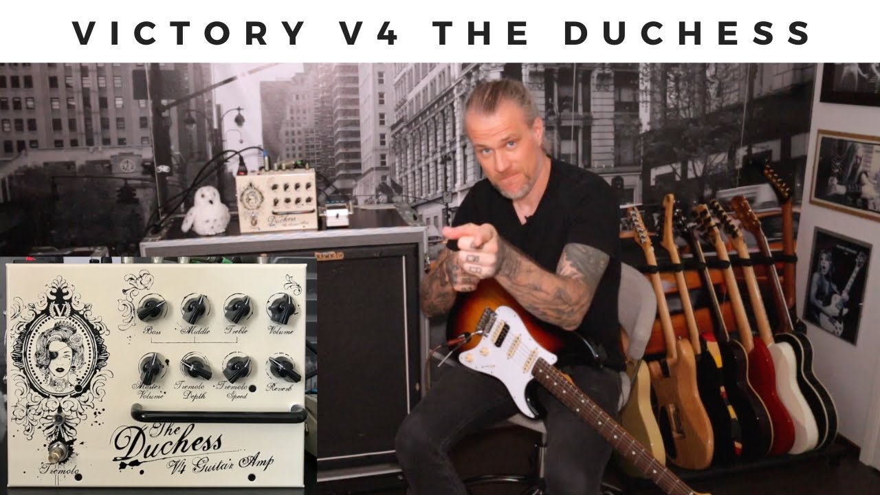 Victory V4 THE DUCHESS - Awesome cleans and a great pedal platform amp