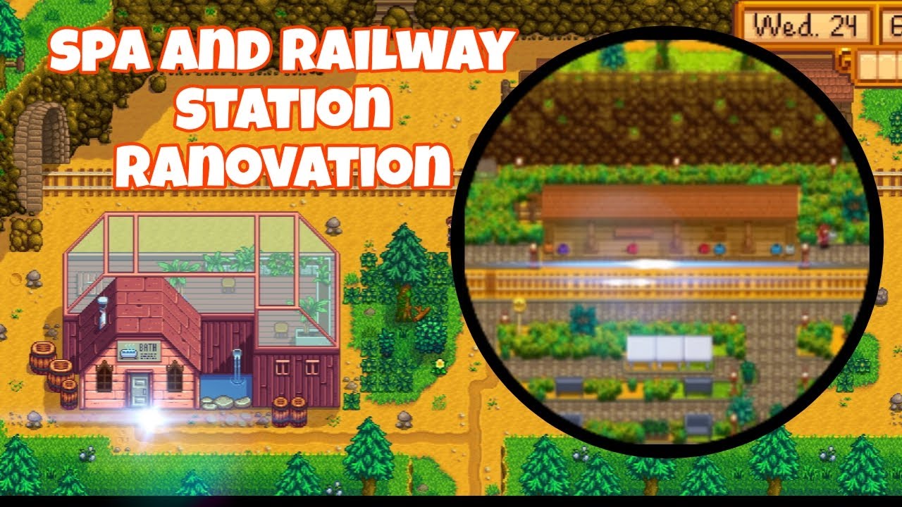 Spa and Railway station Ranovation in stardew valley 😄😄