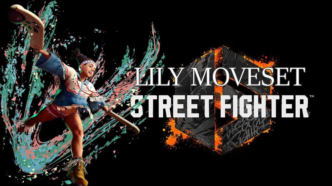 Street Fighter 6 - Lily Moveset (Full Video Move List)