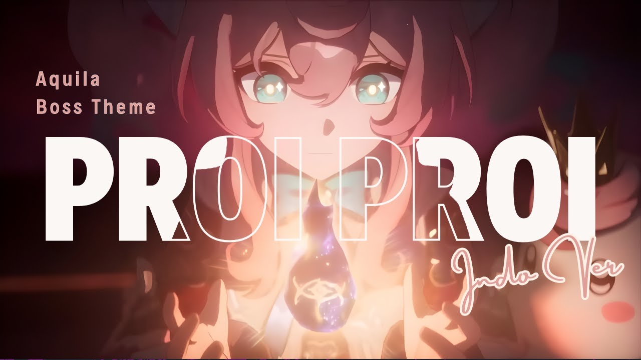 Aquila Boss Theme - Proi Proi (Indonesian Cover)