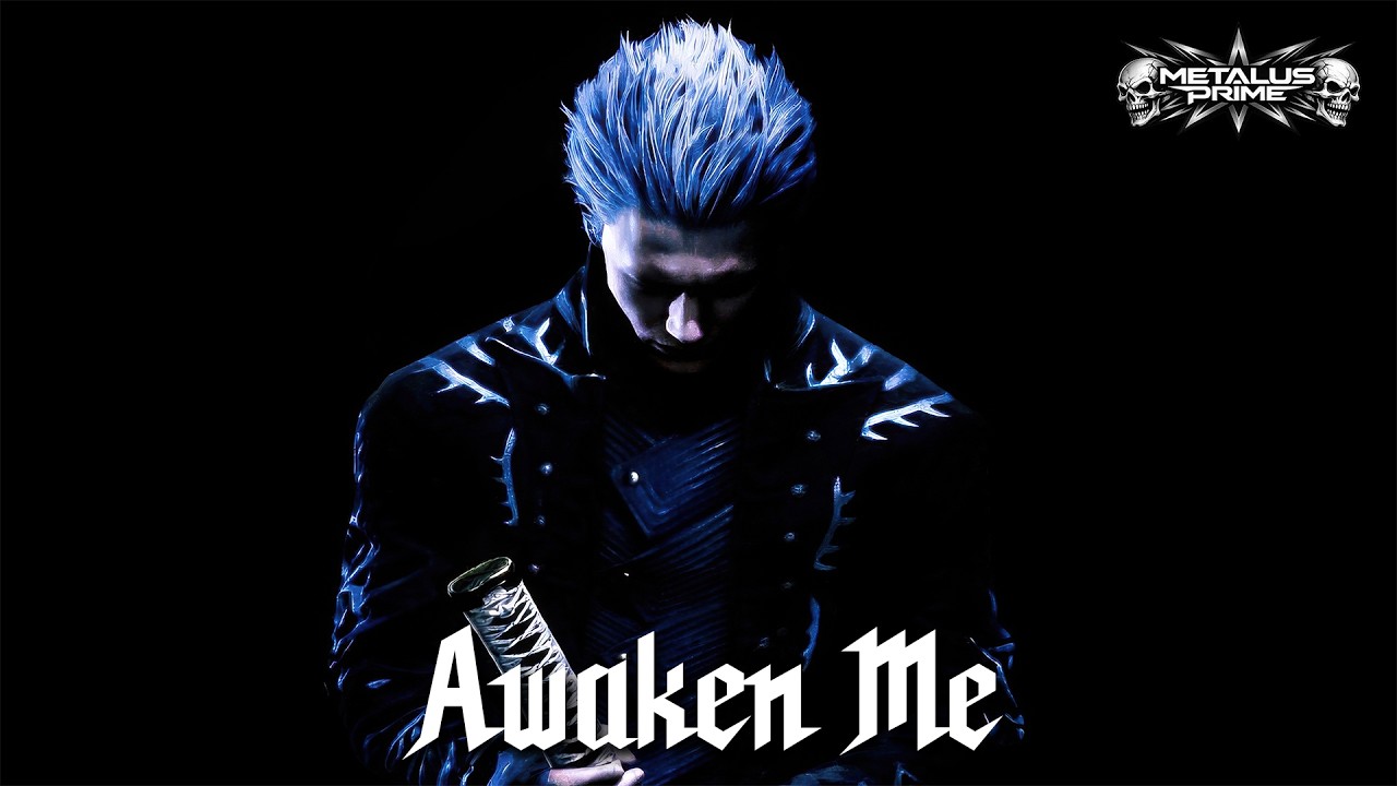 AWAKEN ME - Vergil Industrial Metalcore - Devil May Cry Fan Track