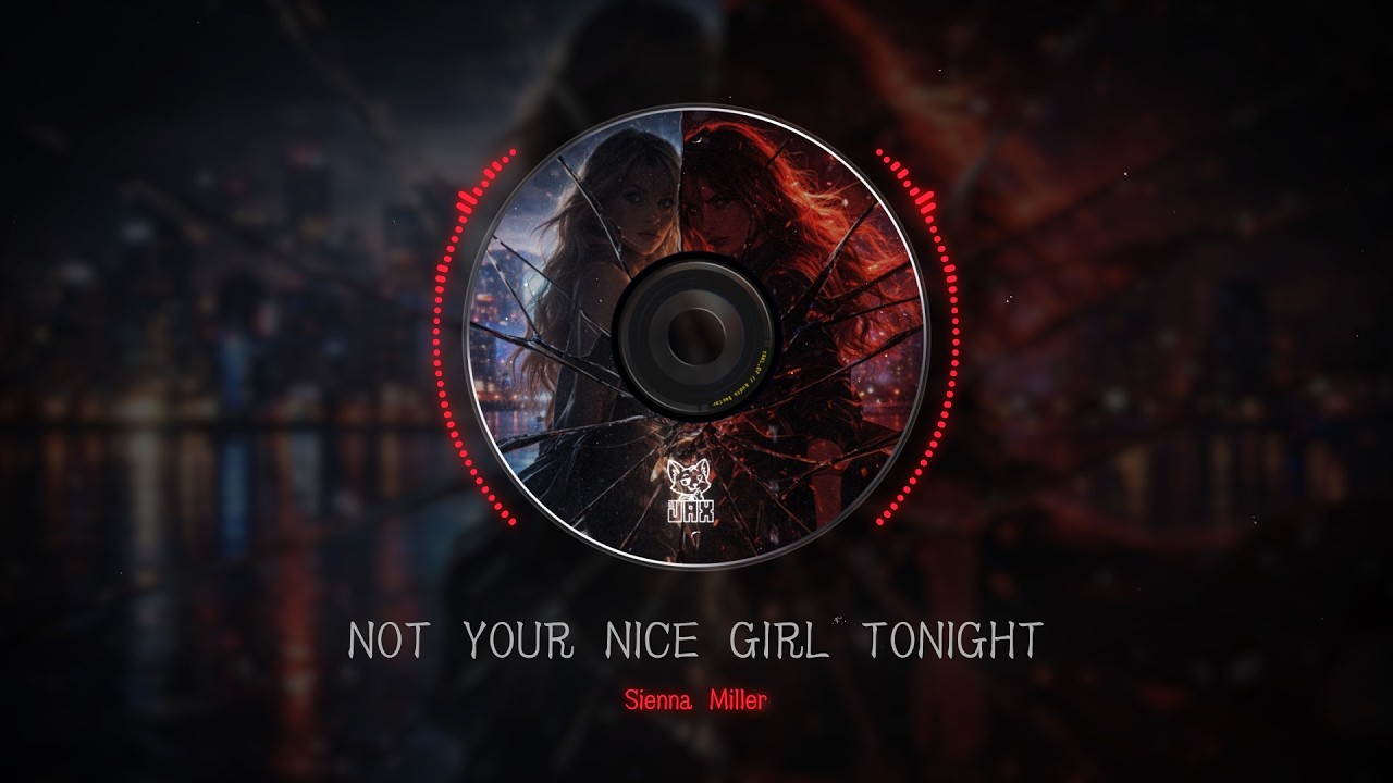 Sienna Miller - Not Your Nice Girl Tonight