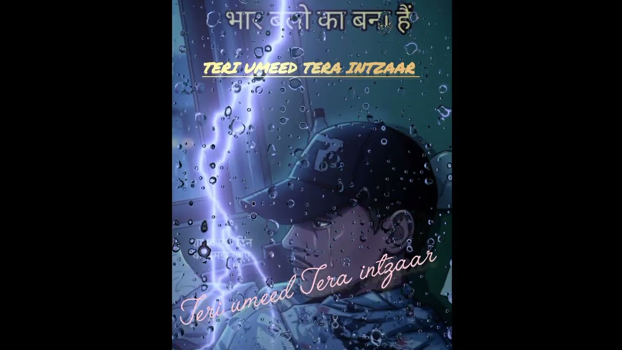 #best songs TERI umeed Tera intzaar karte Hein 