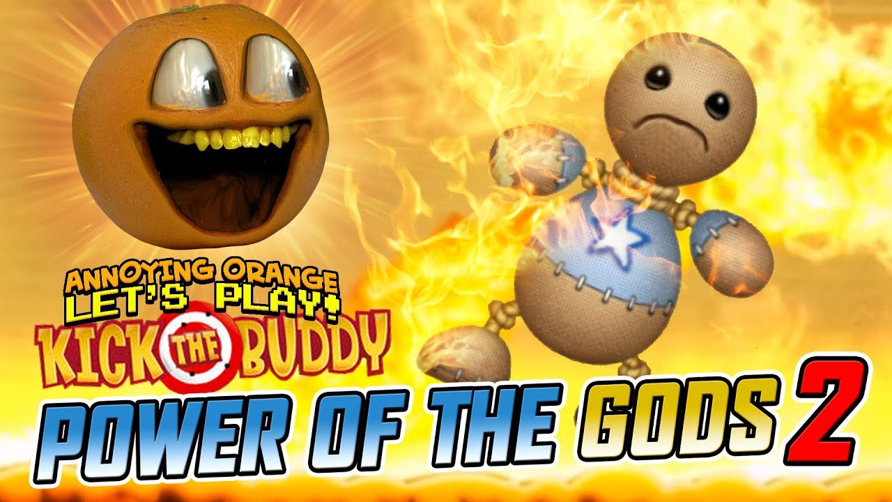 Kick Buddy: POWER OF THE GODS! #2 [Annoying Orange Plays]