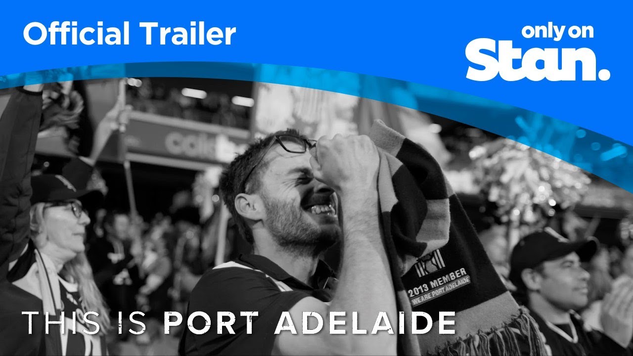 This Is Port Adelaide | OFFICIAL TRAILER | Only on Stan.