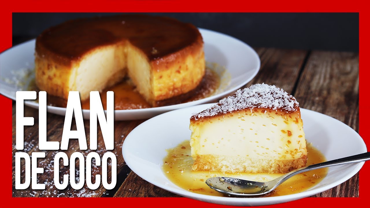 FLAN DE COCO Cremoso ► Este POSTRE CASERO Sin Horno lo Tienes que Probar