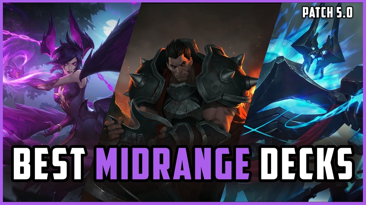 BEST Midrange Decks for Climbing In Legends of Runeterra! Patch 5.0