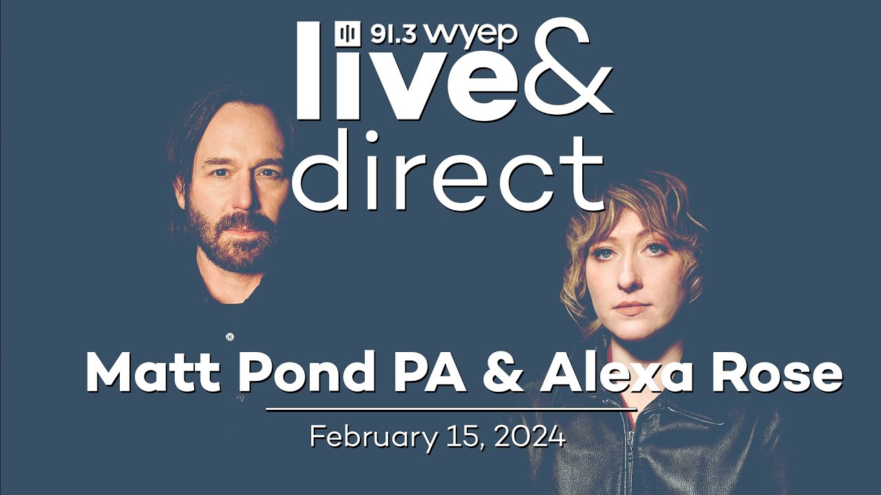 Live & Direct: Matt Pond PA & Alexa Rose