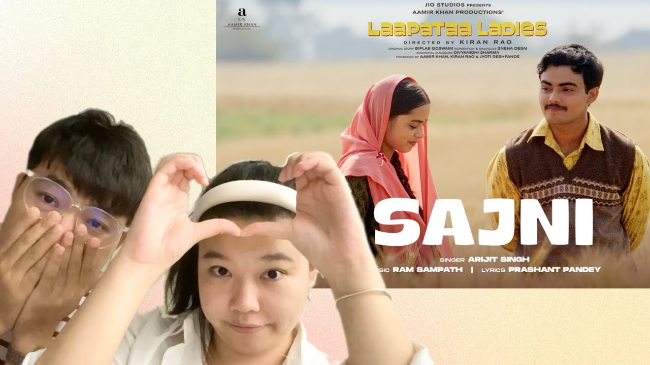 Chinese & Bhutanese Reaction | Sajni | Arijit Singh, Ram Sampath | Laapataa Ladies | Aamir Khan