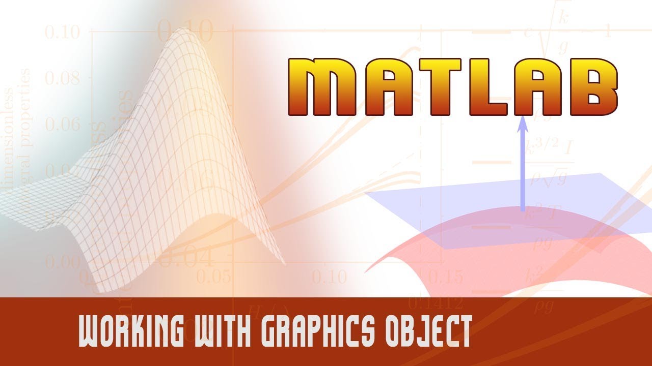 31. | Working With Graphics Object | Accessing Object Properties | - MATLAB
