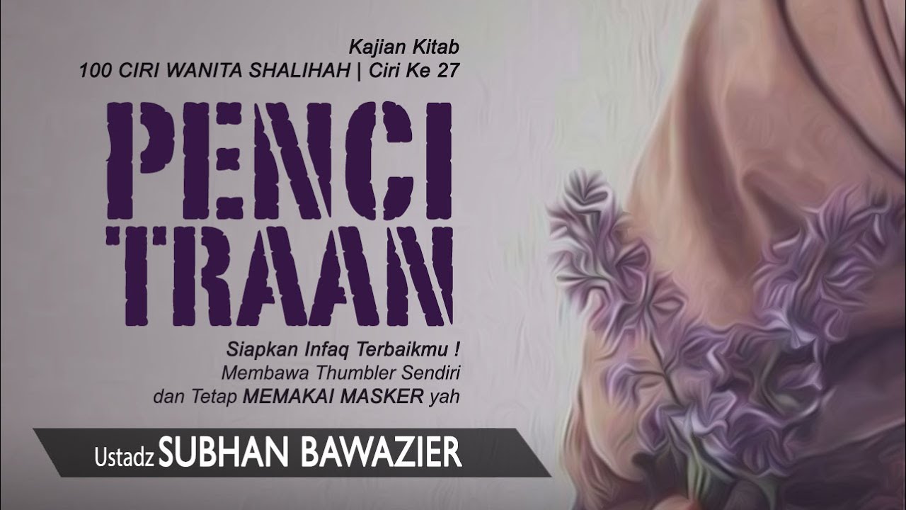 Pencitraan | Ciri ke 27 | Ustadz Subhan Bawazier