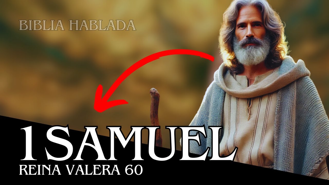 1 Samuel - Antiguo Testamento Reina-Valera 1960 (Biblia En Audio)