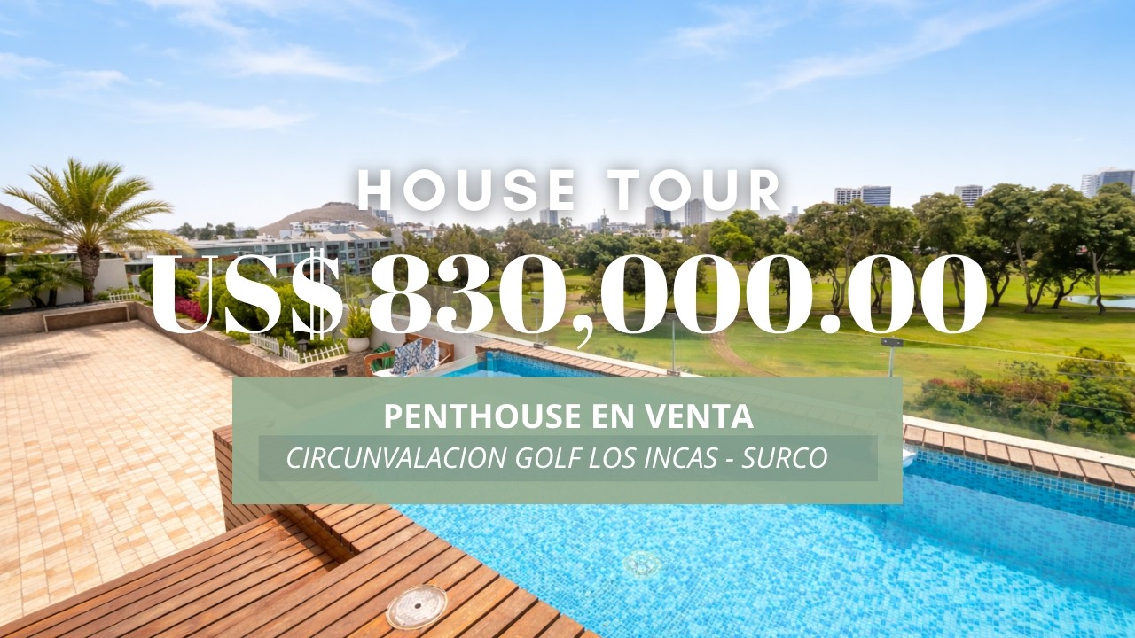 Exclusivo Penthouse con Vista al Campo de Golf de Los Inkas Golf Club - Santiago de Surco