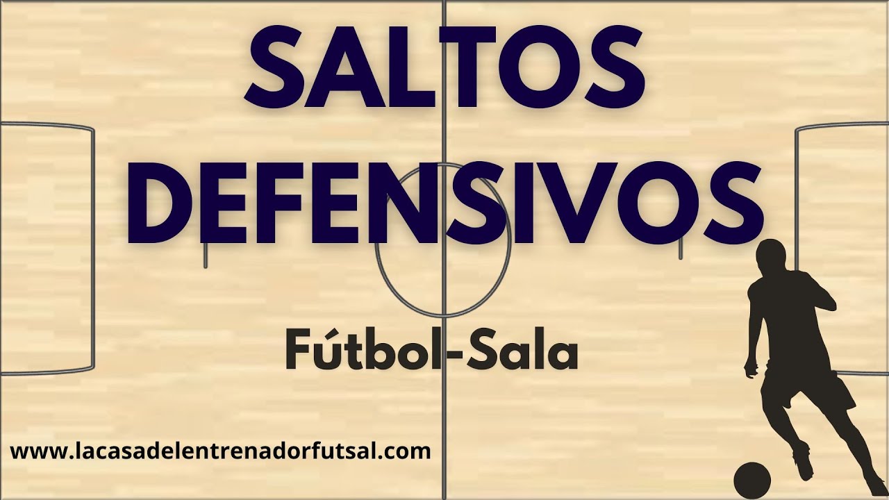 Saltos Defensivos en F&uacute;tbol Sala | &iquest;Qu&eacute; son? &iquest;C&oacute;mo atacarlos?
