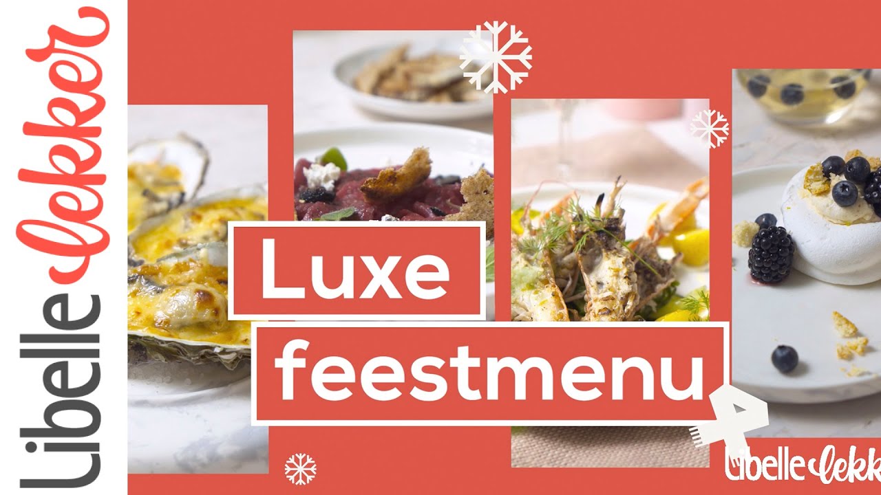 Het perfecte luxe feestmenu: op voorhand klaar