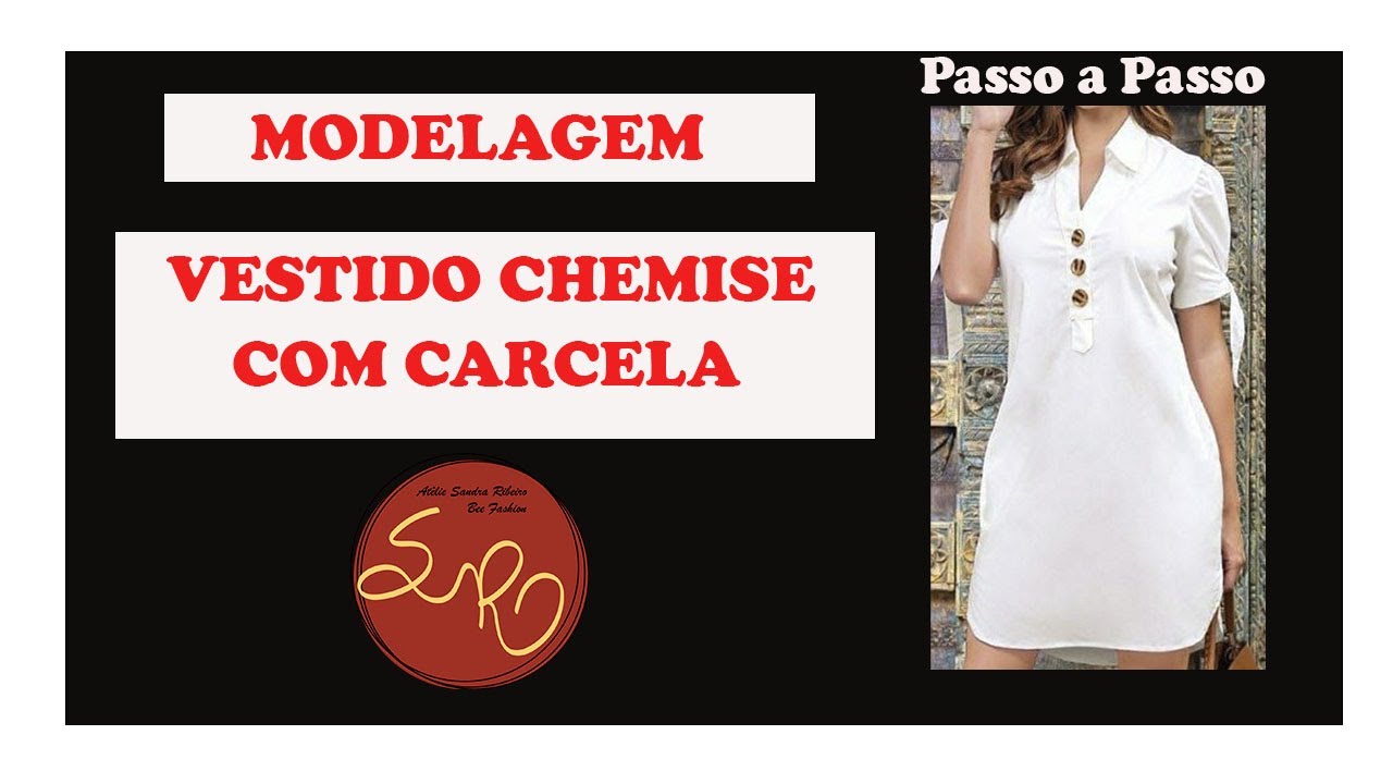 VESTIDO CHEMISE COM CARCELA OU PATÊ. (MODELAGEM)