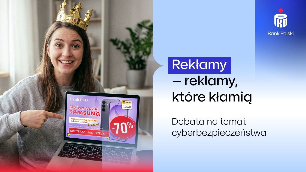 Rekłamy &ndash; reklamy, kt&oacute;re kłamią | Debata na temat cyberbezpieczeństwa