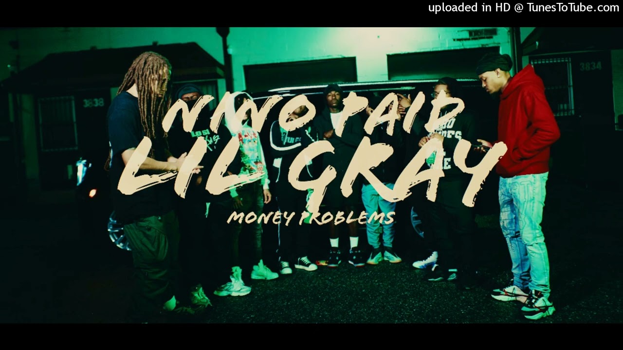 Nino Paid x Lil Gray - Money Problems(official instrumental) prod.(FRISSONJOHN x Jdolla)