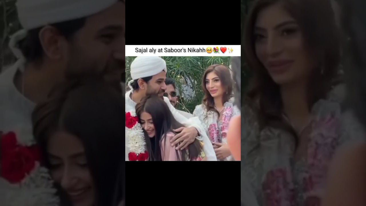 Sajal Aly at Saboor Aly &Ali Ansari Nikkah #shorts #sabooraly #aliansari #nikkah #rukhsativideo