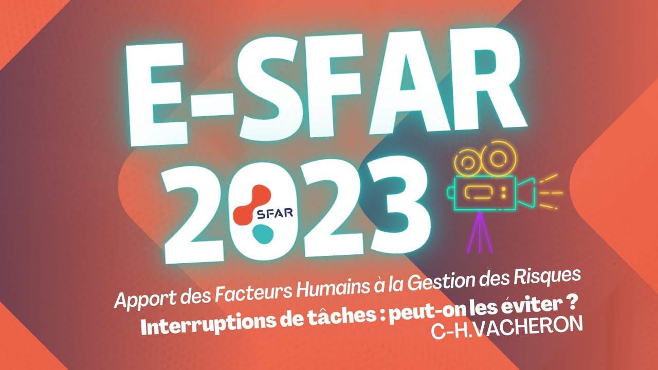 Apport des Facteurs Humains à la Gestion des Risques: Interruptions de tâches : peut-on les éviter ?