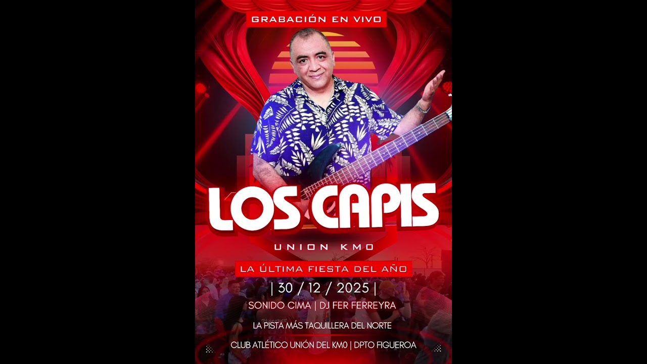 LOS CAPIS EN VIVO_UNION KM0_Dj Fer Ferreyra