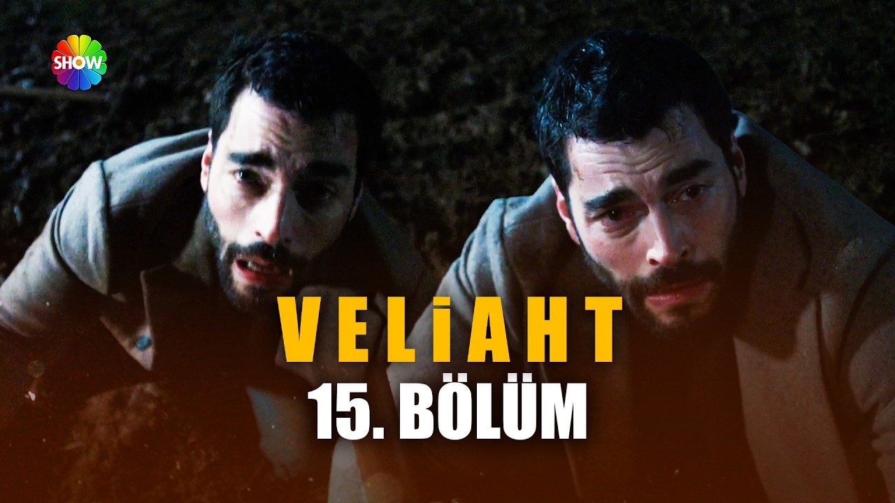 Veliaht 15. B&ouml;l&uuml;m @showtv