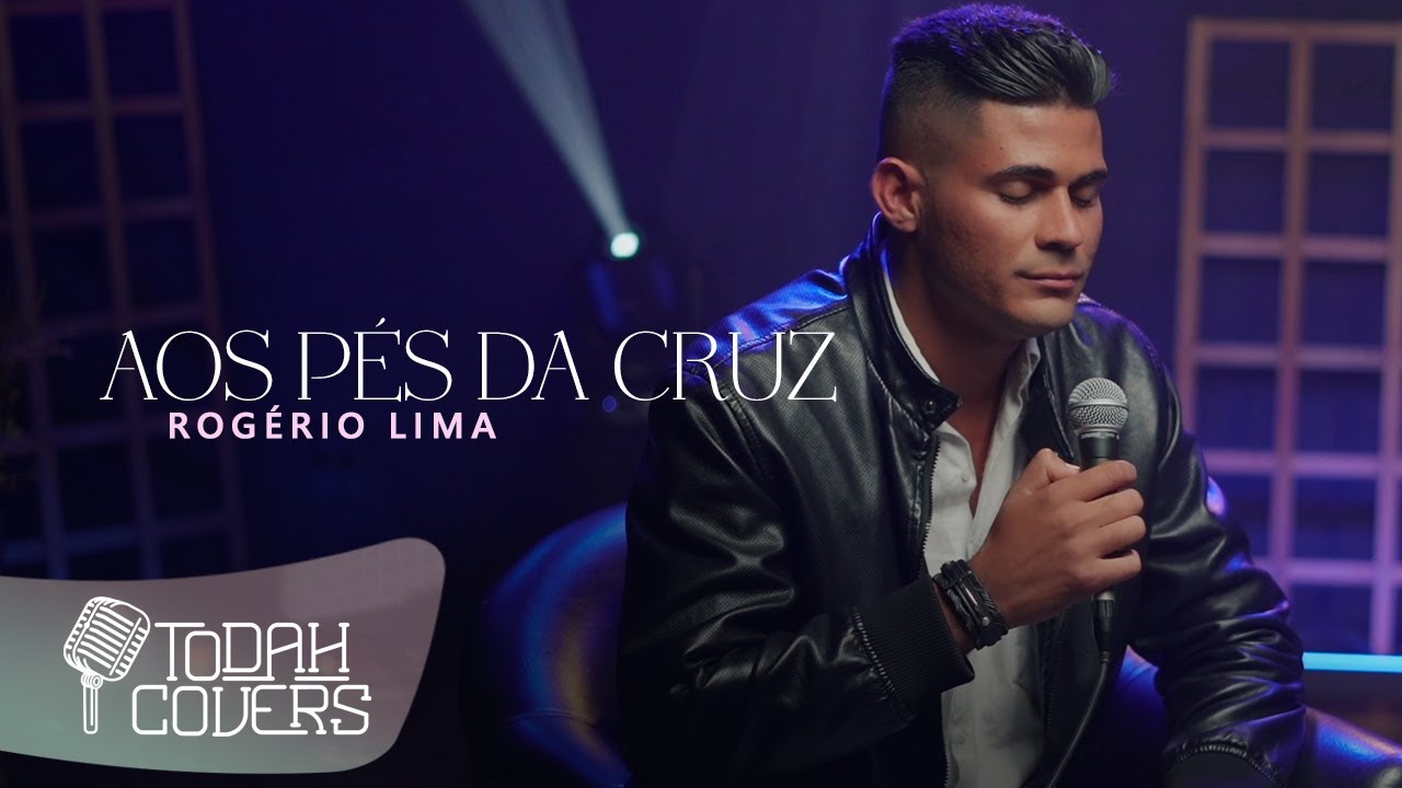 Rogério Lima | Aos Pés da Cruz [Cover Kleber Lucas]