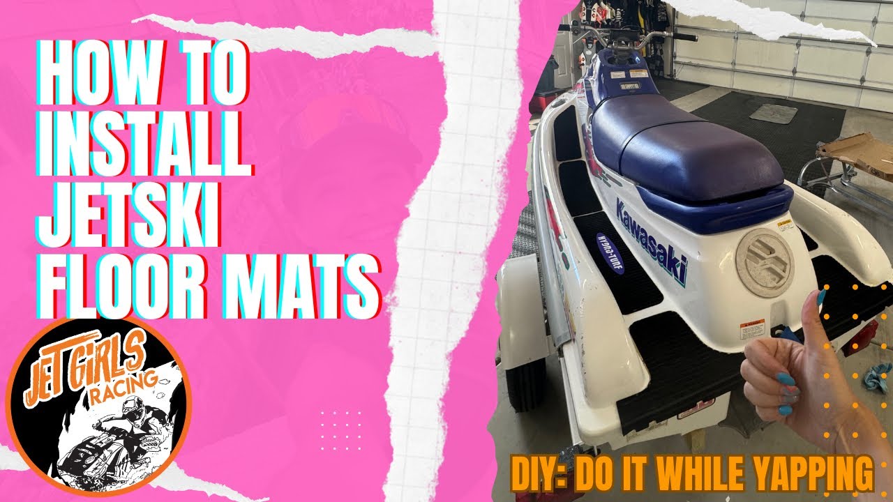 How To Install Jet Ski Floor Mats