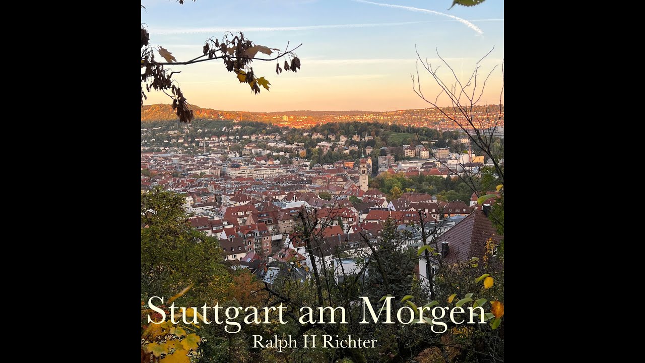 Stuttgart am Morgen - Song über Stuttgart