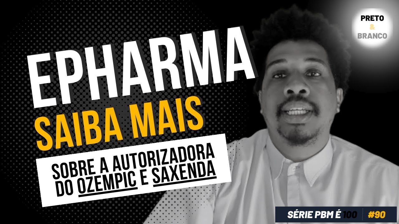 PBM &eacute; 100|90# Conhe&ccedil;a um pouco da autorizadora ePharma para vender Ozempic e Saxenda na drogaria