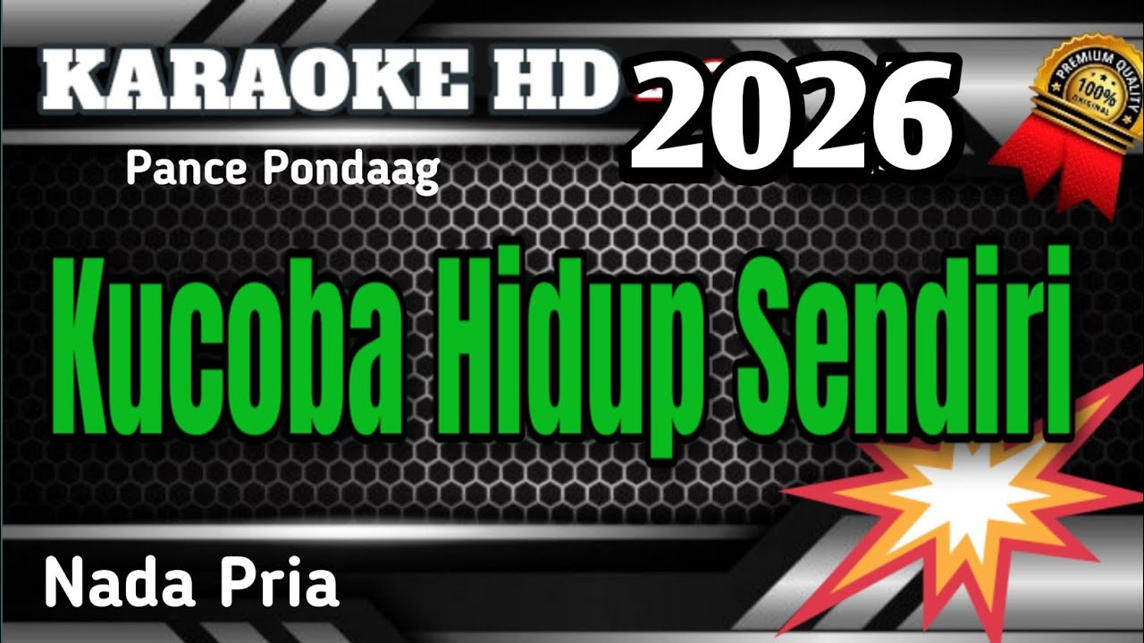 KUCOBA HIDUP SENDIRI || KARAOKE  POP NOSTALGIA NADA PRIA TERBARU 2026