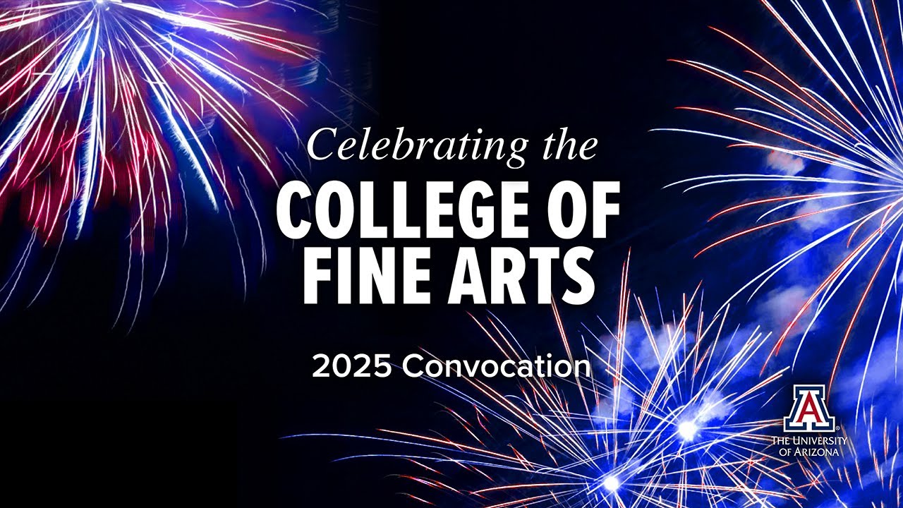 College of Fine Arts Spring Convocation 2025