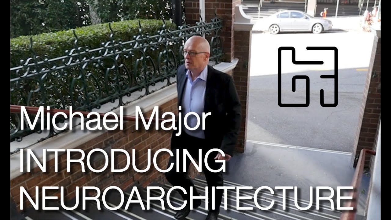 Michael Major INTRODUCING NEUROARCHITECTURE