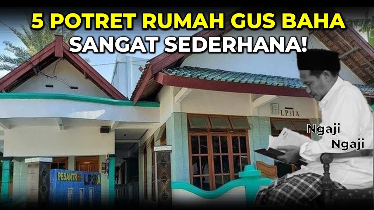 Mewah? Intip 5 Potret Rumah Gus Baha Yang Sangat Sederhana!
