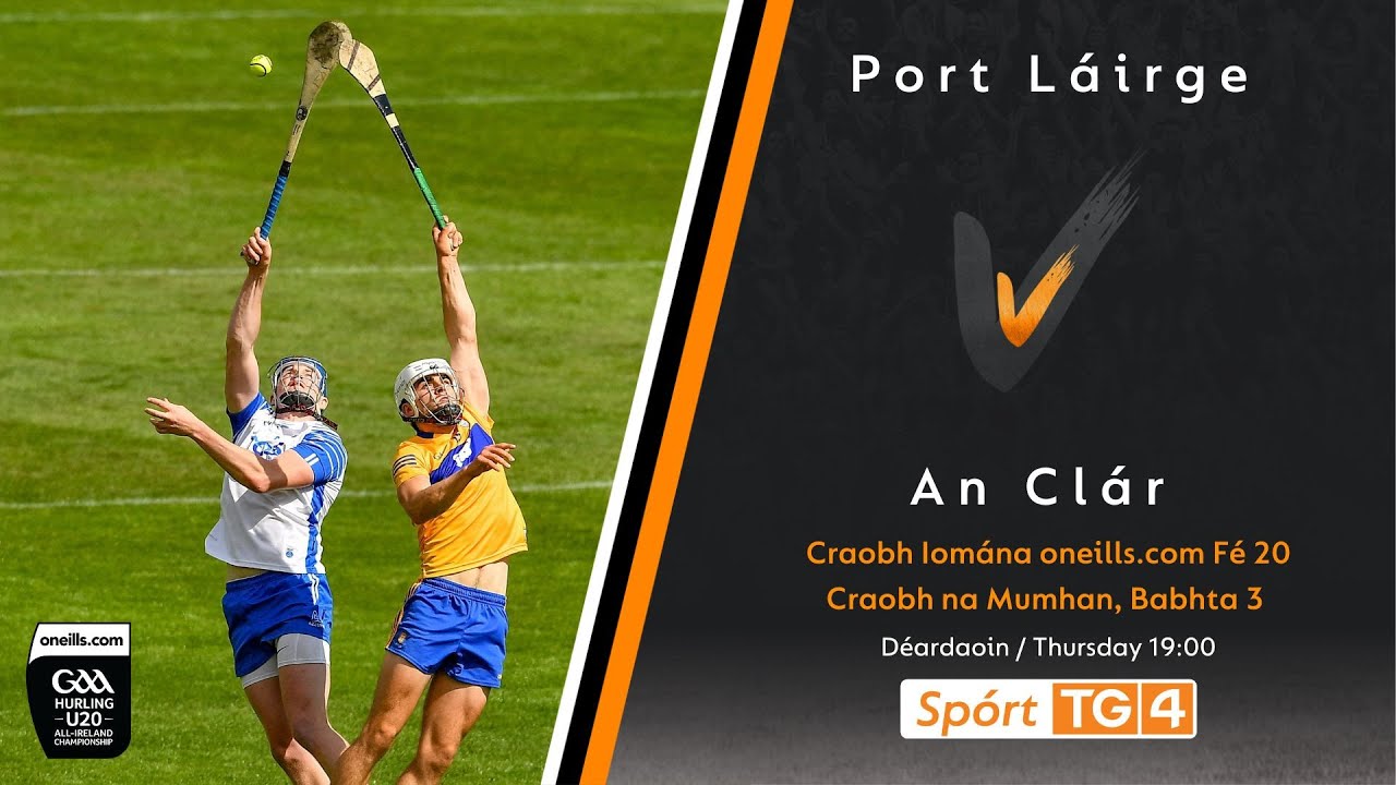 Waterford v Clare | U20 Hurling Championship 2023