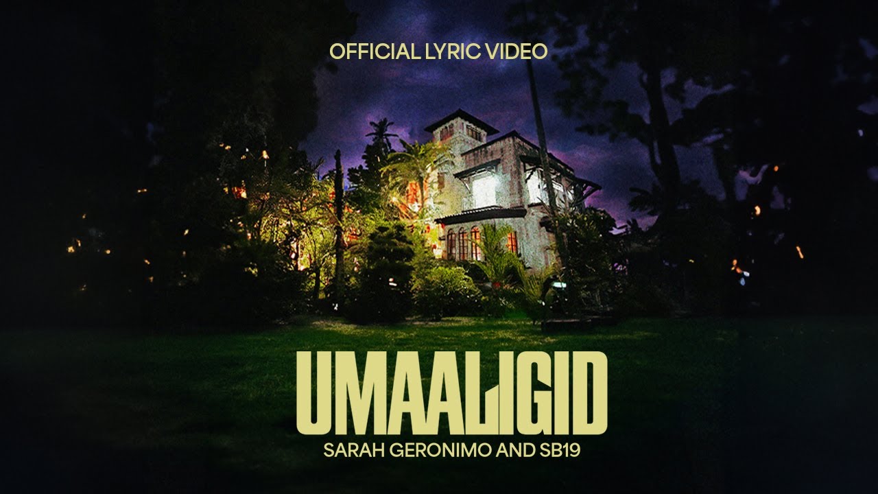 Umaaligid - Sarah Geronimo & SB19 (Official Lyric Video)