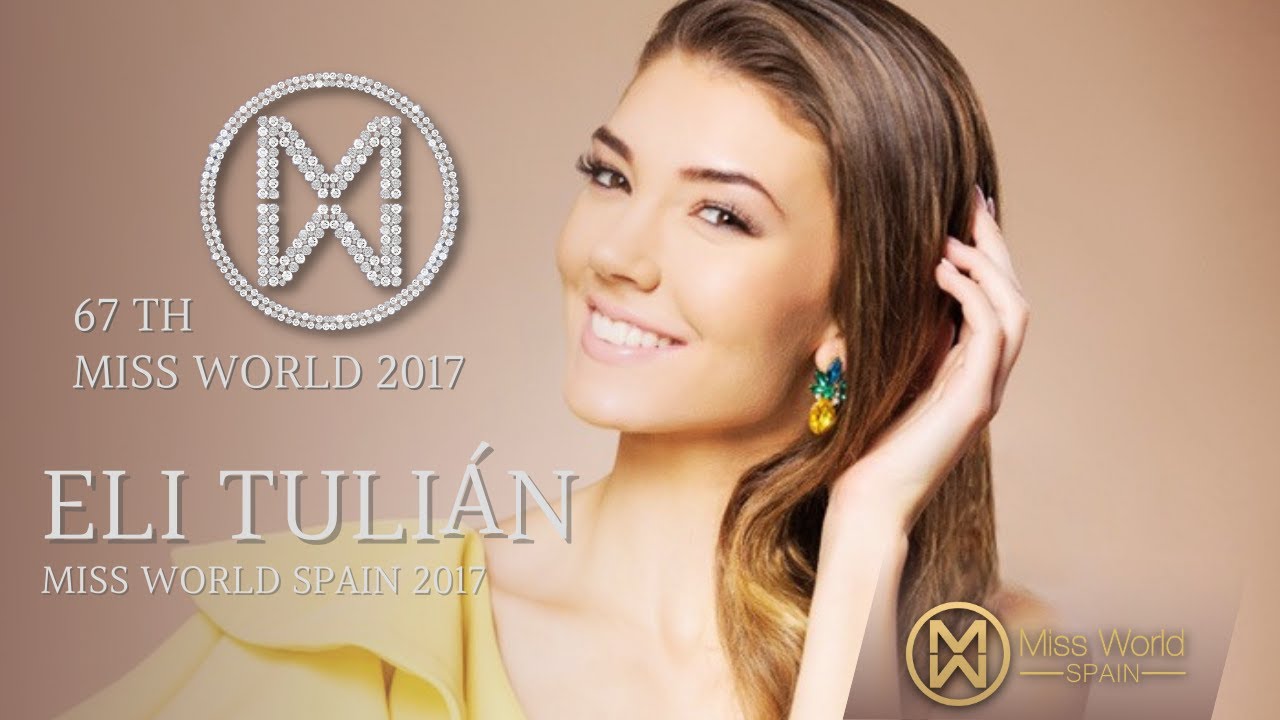 Miss World Spain 2017 - V&iacute;deo Presentaci&oacute;n