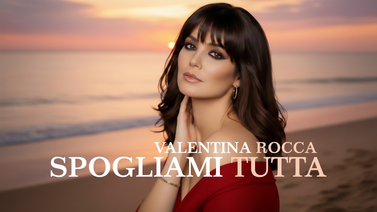 Valentina Rocca - Spogliami tutta