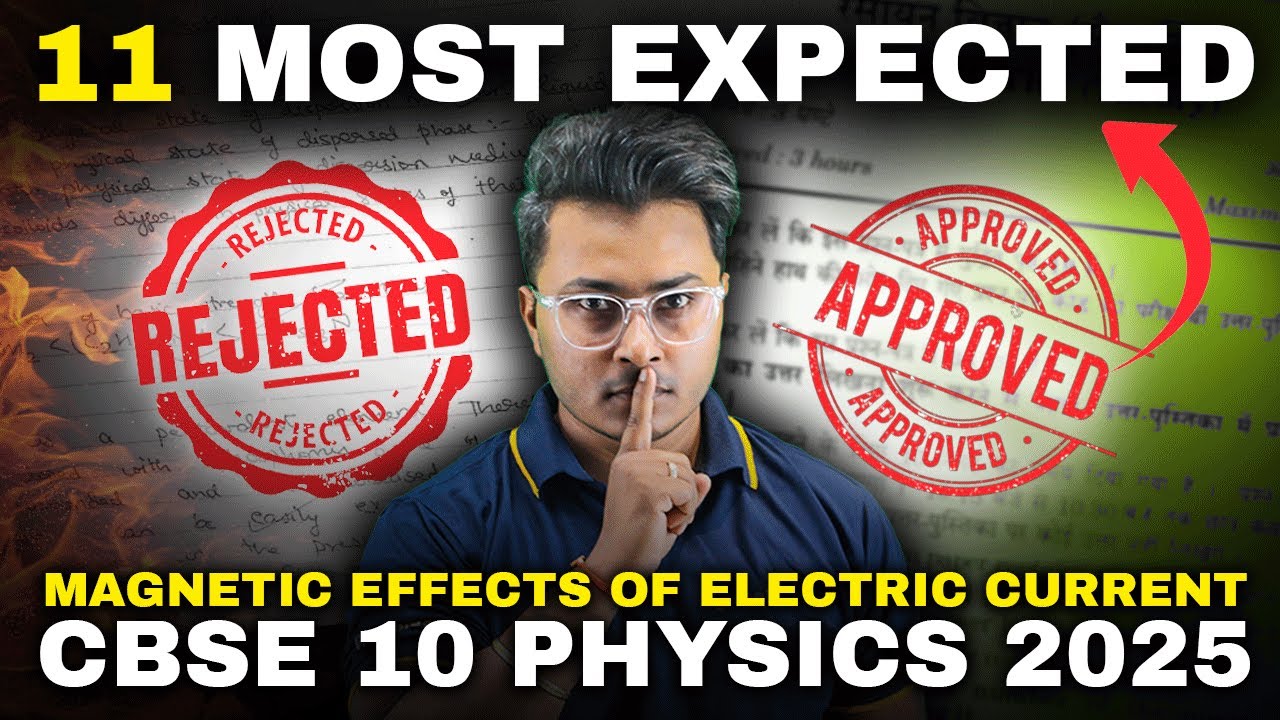 Magnetic Effects of Current | 11 Most Expected Questions | Physics | CBSE 10th Boards 2025 | AKR Sir