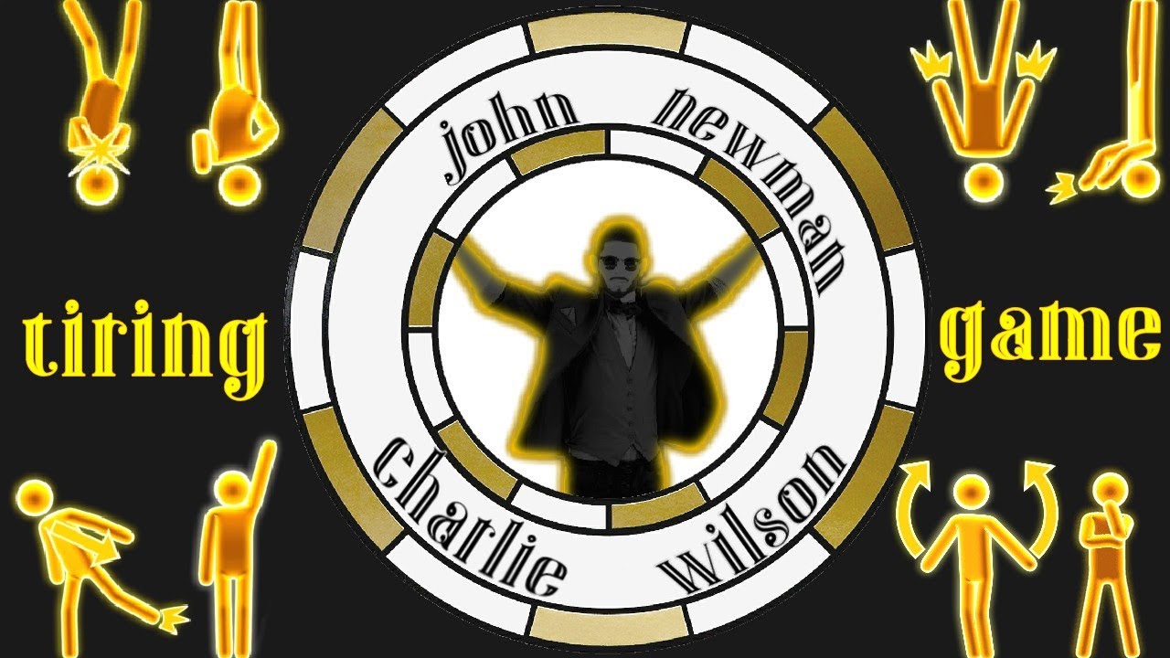 Tiring Game-John Newman |MASHUP #9|