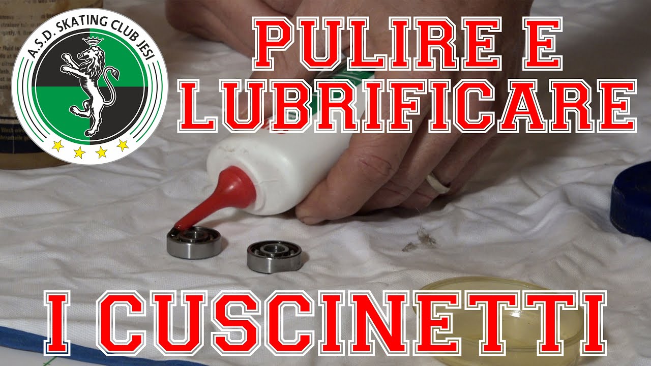 PULIRE E LUBRIFICARE I CUSCINETTI - Video Tutorial n.9